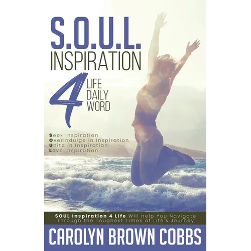 S.O.U.L.: Inspiration 4 Life Daily Word - Paperback