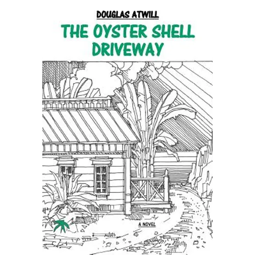 The Oyster Shell Driveway - Paperback
