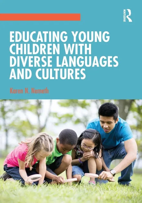 Educating Young Children with Diverse Languages and Cultures - Paperback