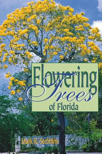 Flowering Trees of Florida - Paperback