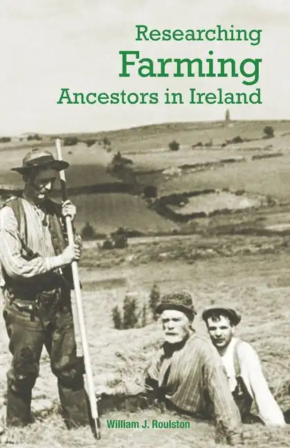 Researching Farming Ancestors in Ireland - Paperback
