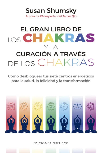 Gran Libro de Los Chakras Y La Curacion a Traves de Los Chakras, El - Paperback