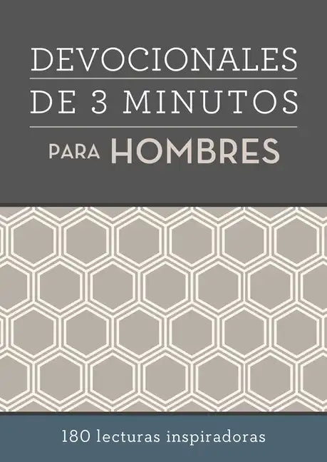 Devocionales de 3 Minutos Para Hombres: 180 Lecturas Inspiradoras - Paperback
