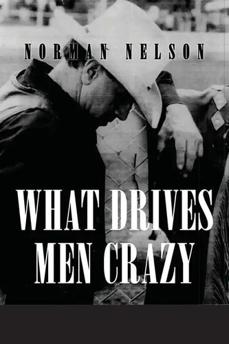 What Drives Men Crazy - Paperback