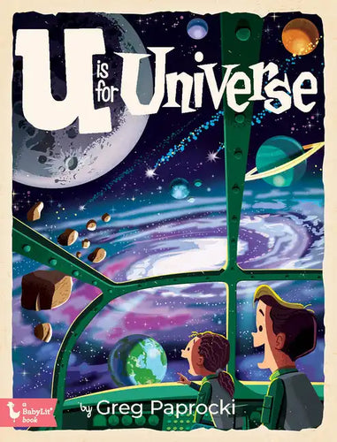 U Is for Universe - Board Book
