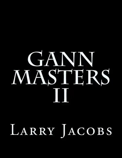Gann Masters II - Paperback