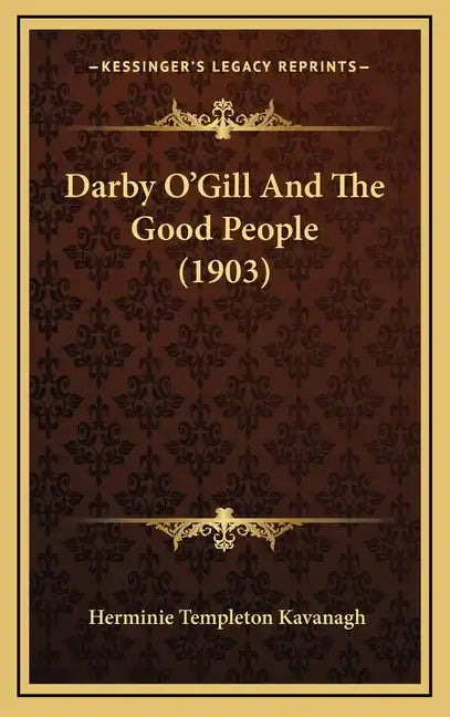Darby O'Gill And The Good People (1903) - Hardcover