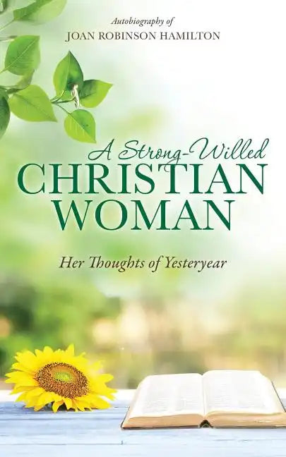 A Strong-Willed Christian Woman - Paperback