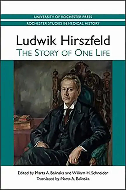 Ludwik Hirszfeld: The Story of One Life - Paperback