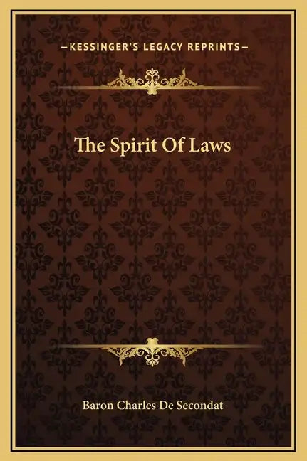 The Spirit of Laws - Hardcover