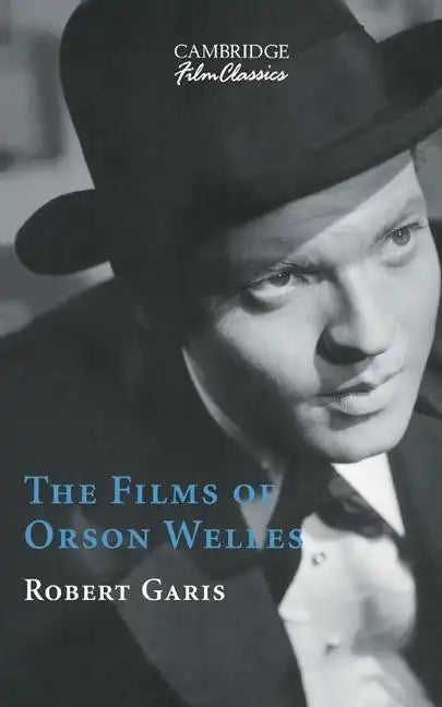The Films of Orson Welles - Hardcover