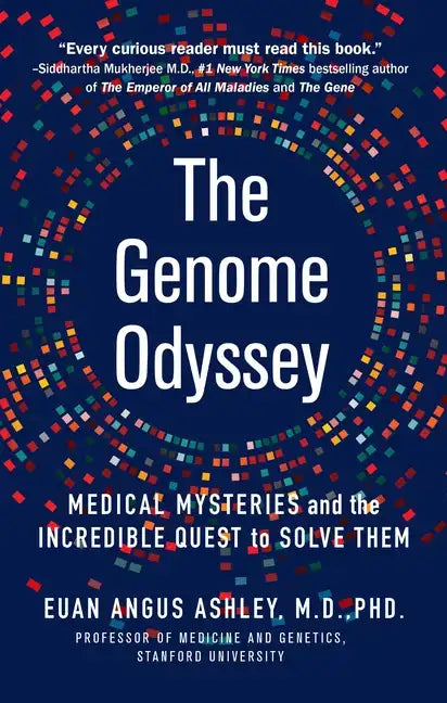 The Genome Odyssey: Medical Mysteries and the Incredible Quest to Solve Them - Paperback