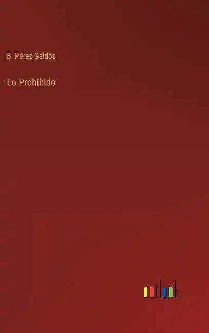 Lo Prohibido - Hardcover