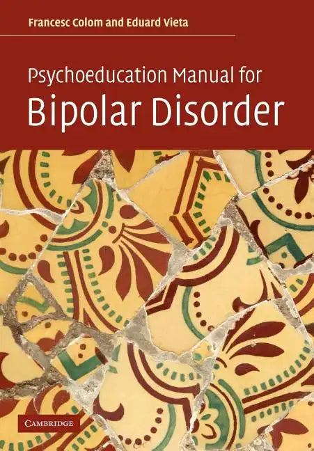 Psychoeducation Manual for Bipolar Disorder - Paperback