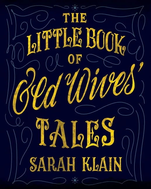 The Little Book Of Old Wives' Tales - Paperback