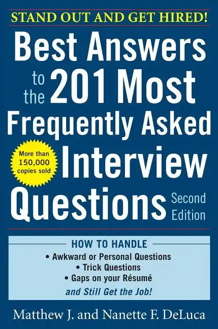 Best Answers to the 201 Most Frequently Asked Interview Questions - Paperback