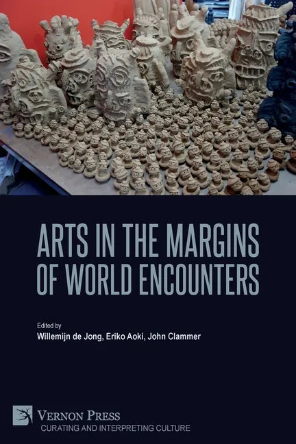 Arts in the Margins of World Encounters - Paperback