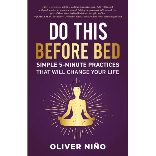 Do This Before Bed: Simple 5-Minute Practices That Will Change Your Life - Hardcover