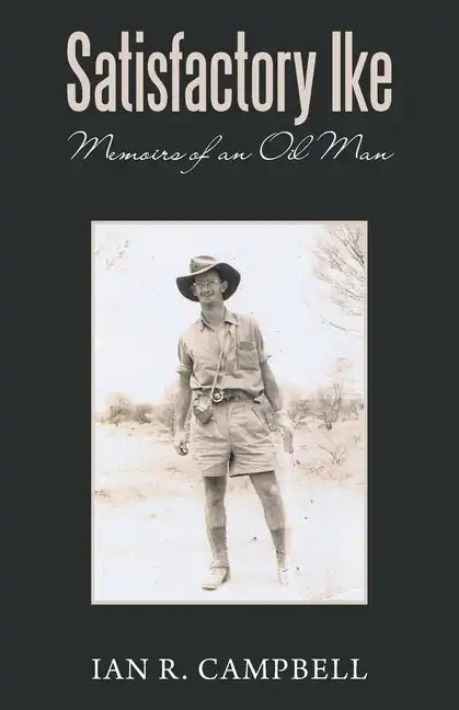 Satisfactory Ike: Memoirs of an Oil Man - Paperback