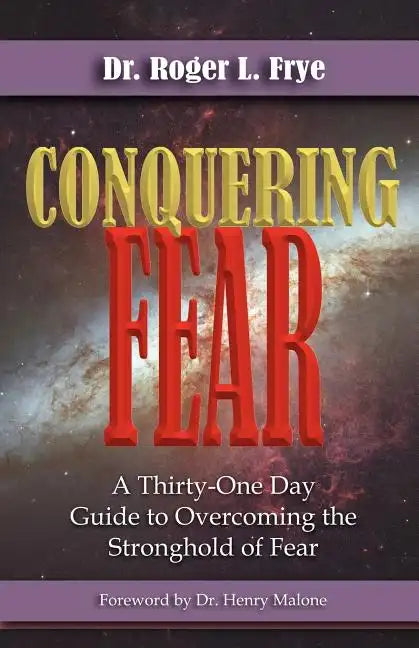 Conquering Fear - Paperback