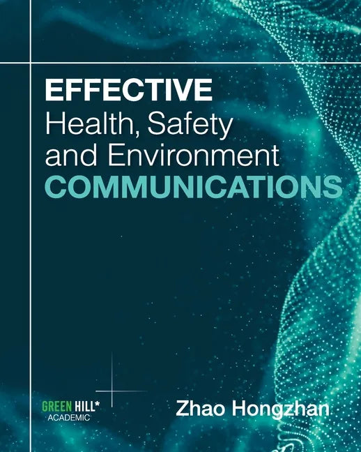 Effective Health, Safety and Environment Communications - Paperback