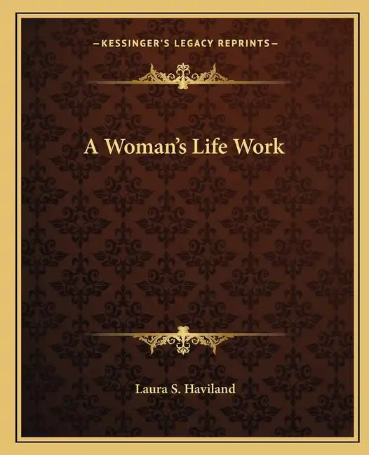 A Woman's Life Work - Paperback