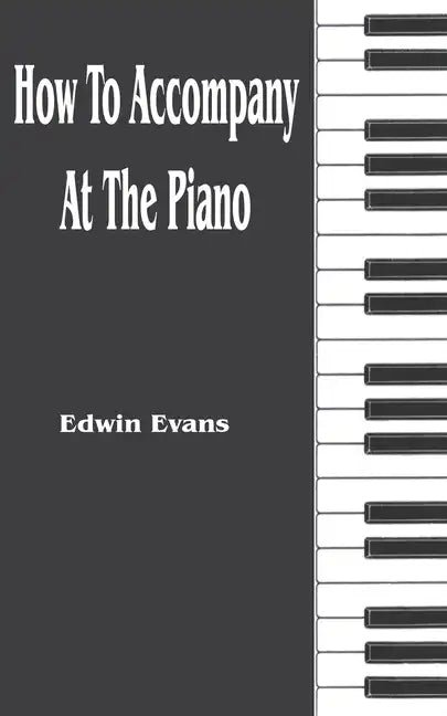 How to Accompany at the Piano - Paperback