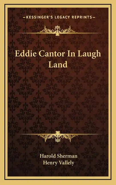 Eddie Cantor in Laugh Land - Hardcover