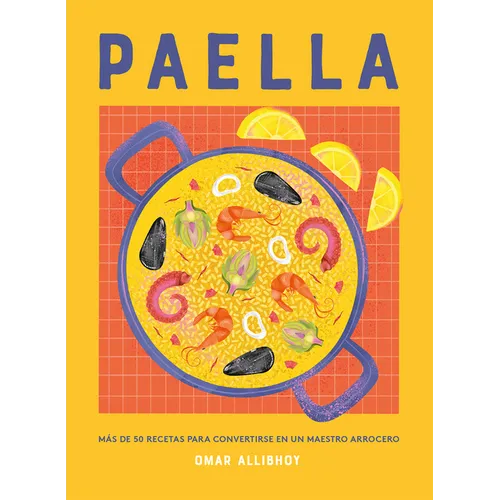 Paella: Más de 50 Recetas - Hardcover
