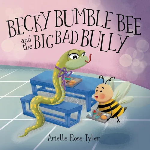 Becky Bumble Bee and the Big Bad Bully - Paperback