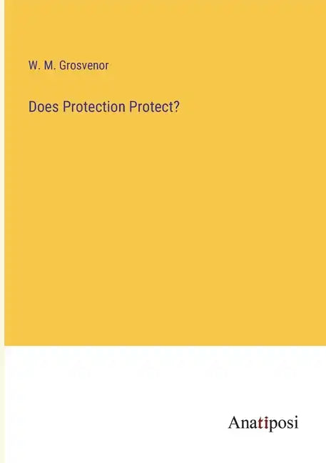 Does Protection Protect? - Paperback