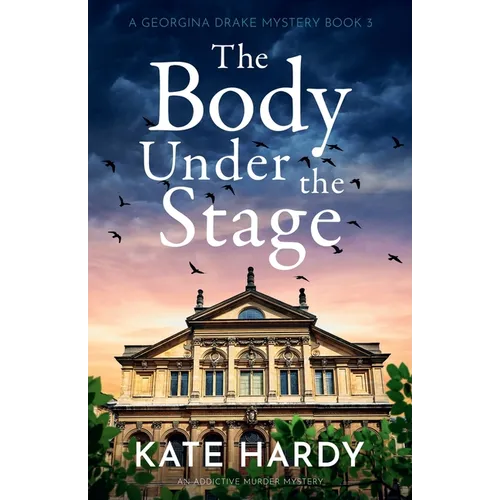 The Body Under the Stage: An addictive murder mystery - Paperback