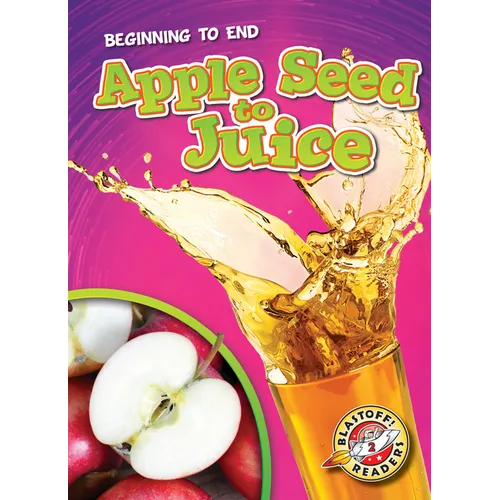 Apple Seed to Juice - Paperback