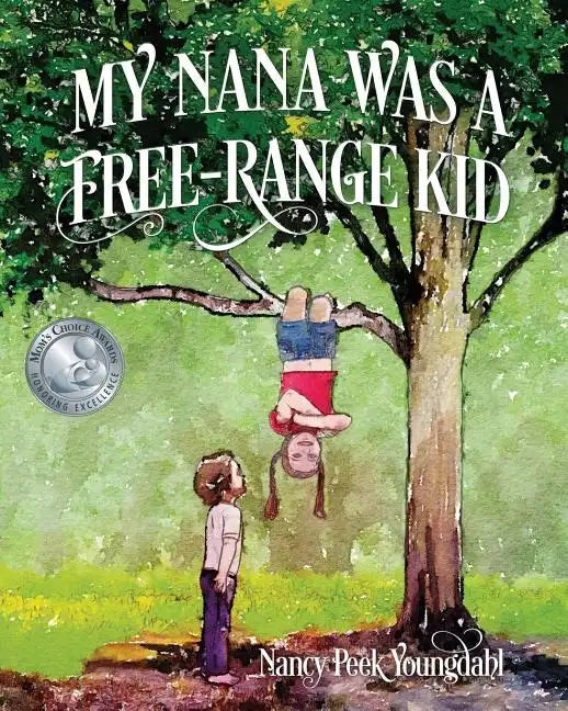 My Nana Was A Free-Range Kid - Paperback