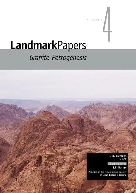 Landmark Papers: Granite Petrogenesis - Paperback
