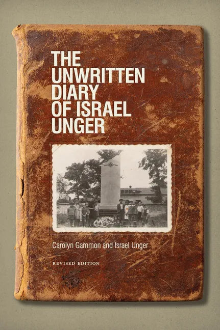 The Unwritten Diary of Israel Unger: Revised Edition - Paperback