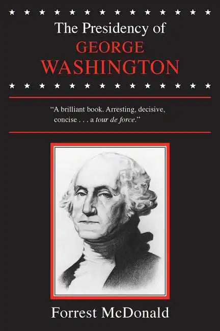 The Presidency of George Washington - Paperback