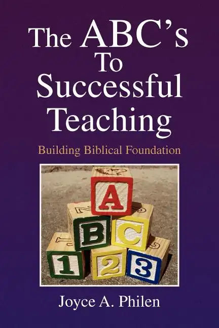 The ABC's to Successful Teaching - Paperback