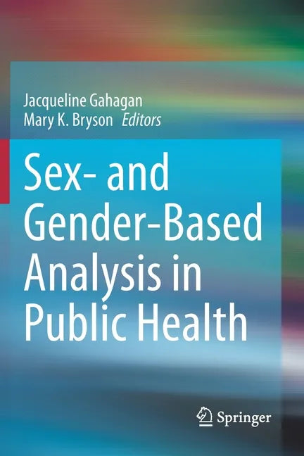 Sex- And Gender-Based Analysis in Public Health - Paperback