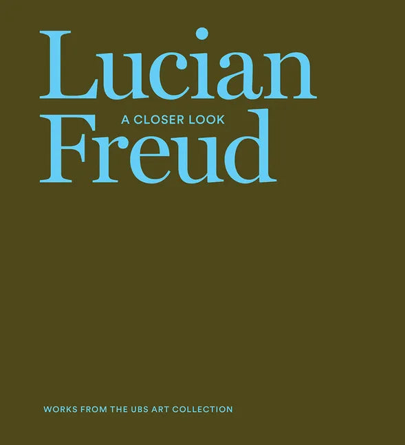 Lucian Freud: A Closer Look - Hardcover
