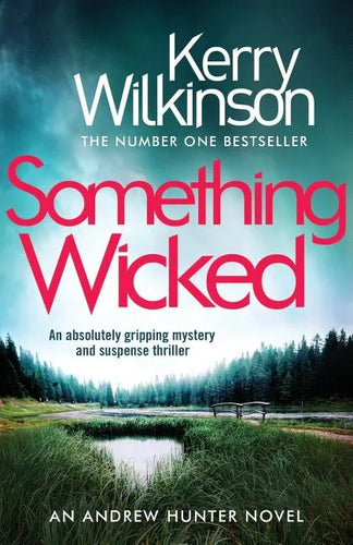 Something Wicked: An Absolutely Gripping Mystery and Suspense Thriller - Paperback