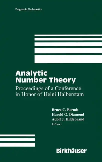 Analytic Number Theory: The Halberstam Festschrift 2 - Hardcover