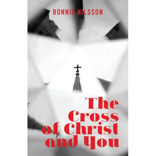 The Cross of Christ and You - Paperback