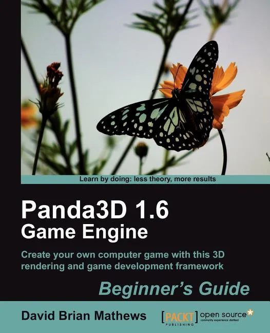 Panda3d 1.6 Game Engine Beginner's Guide - Paperback