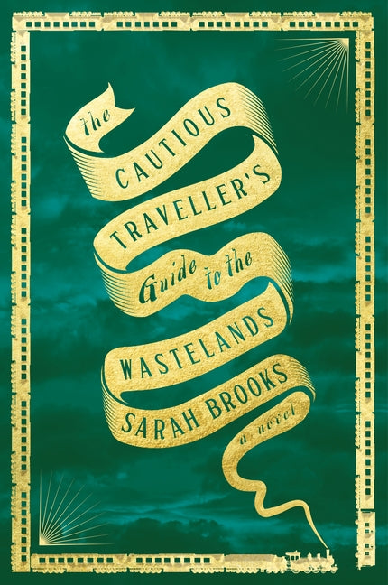 The Cautious Traveller's Guide to the Wastelands - Hardcover