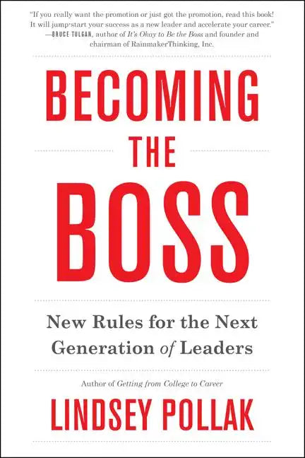 Becoming the Boss: New Rules for the Next Generation of Leaders - Paperback