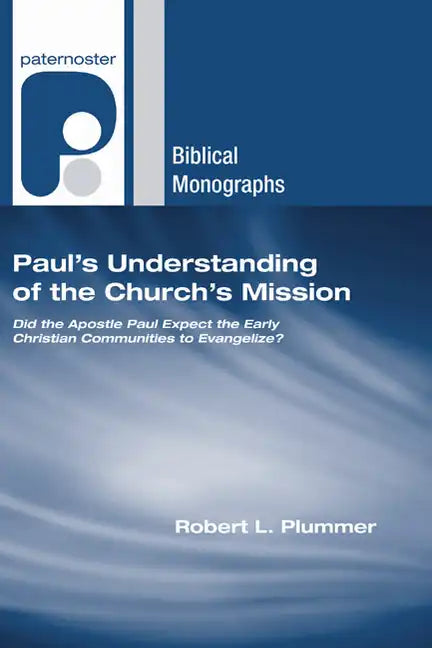 Paul's Understanding of the Church's Mission - Paperback