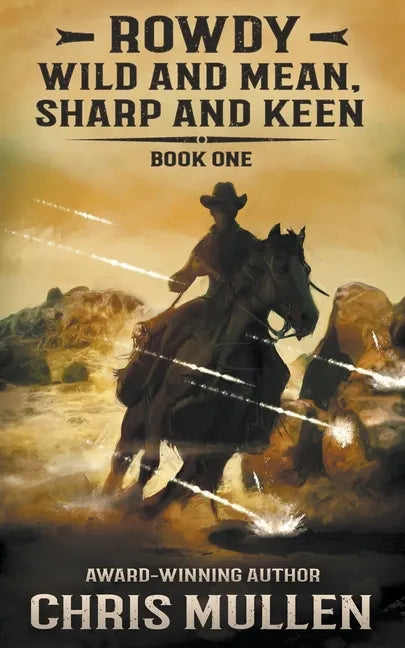 Rowdy: Wild and Mean, Sharp and Keen - Paperback