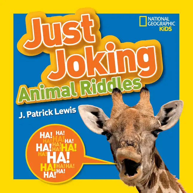National Geographic Kids Just Joking Animal Riddles: Hilarious Riddles, Jokes, and More--All about Animals! - Paperback