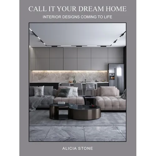 Call It Your Dream Home - Paperback